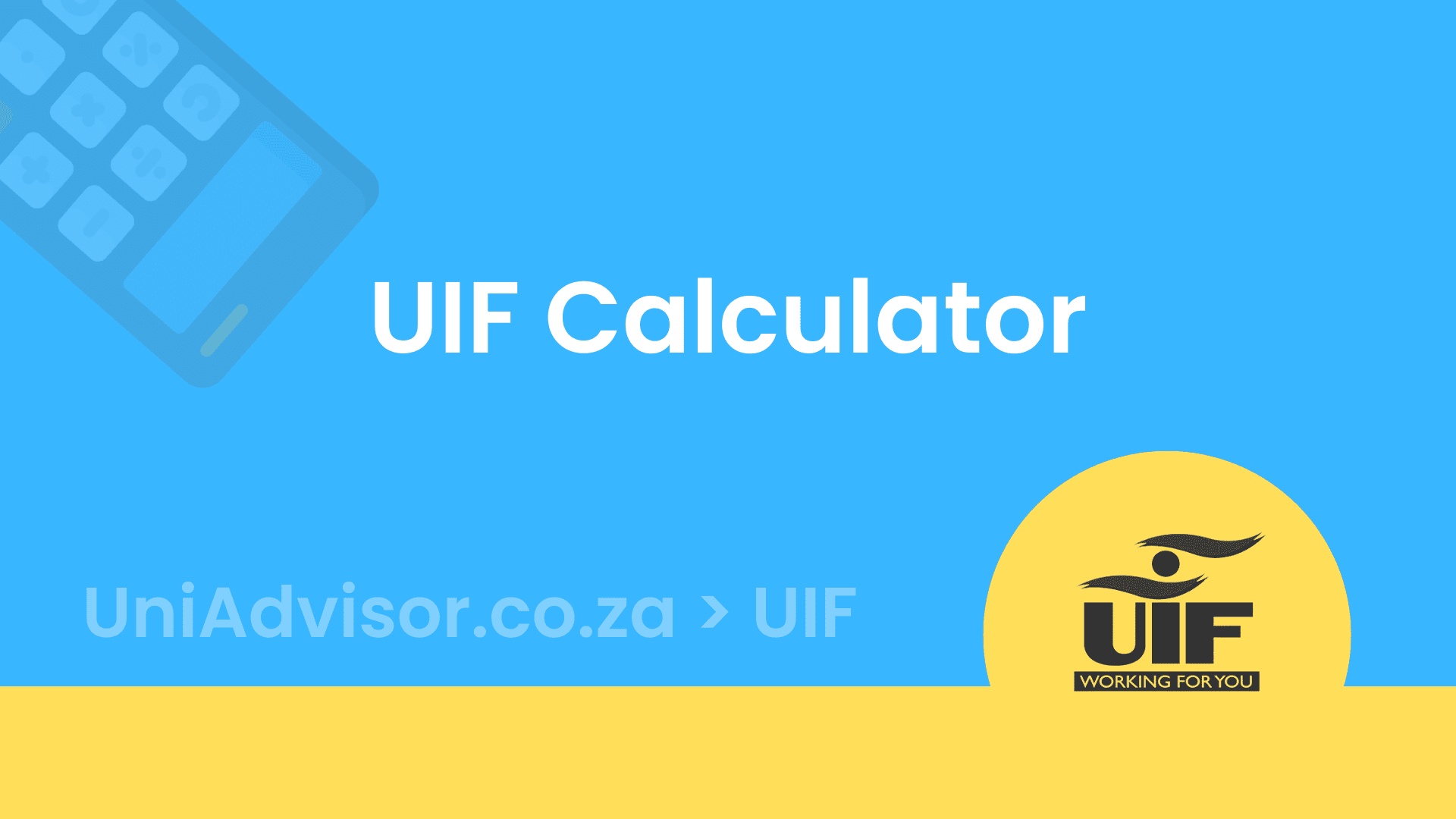 UIF Calculator Calculate Total or Maternity Payout in 2024