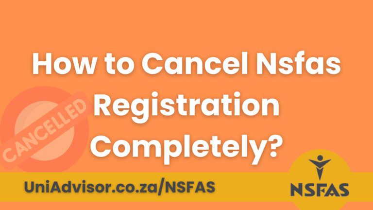 How to Cancel NSFAS Registration?