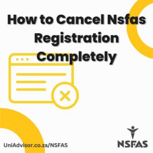 How to Cancel Nsfas Registration Completely