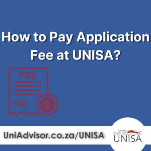How to Pay Application Fee at UNISA