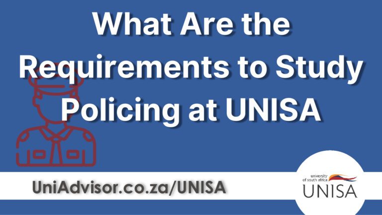 What are the Requirements to Study Policing at UNISA?