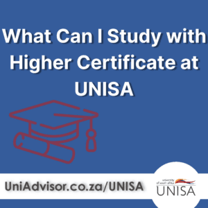 What Can I Study with Higher Certificate at UNISA