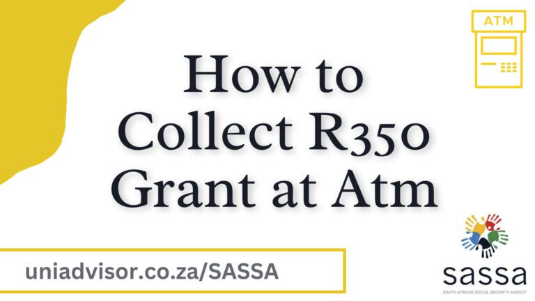 How to Collect the R350 Grant at an ATM?