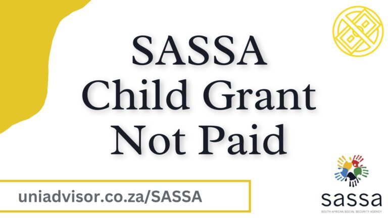 SASSA Child Grant not Paid Quick Solution & Reason
