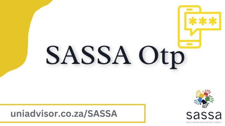 SASSA OTP: How to get it for Online Withdrawal?