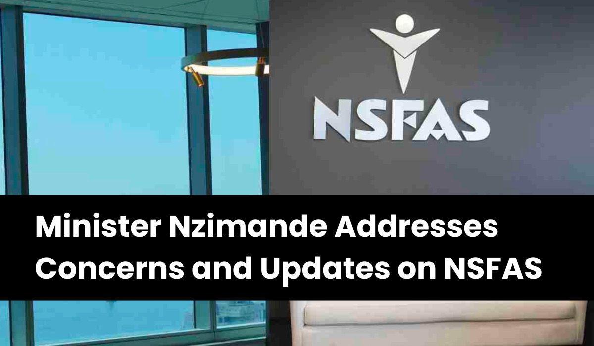 Minister Nzimande Addresses Concerns and Updates on NSFAS