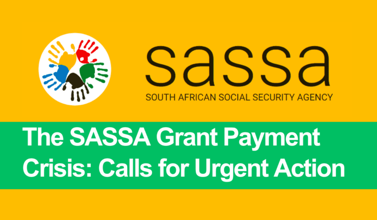 The SASSA Grant Payment Crisis: Calls for Urgent Action