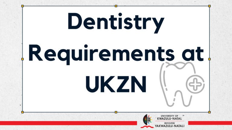 Dentistry UKZN Requirements for Admission