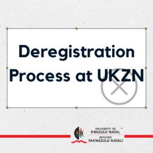 Deregistration Process at UKZN