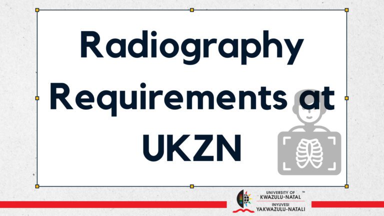 Radiography Requirements at UKZN for Admission