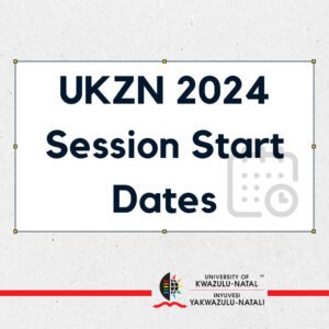 UKZN 2024 Session Start Dates
